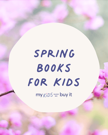 The Best Spring Books for Kids