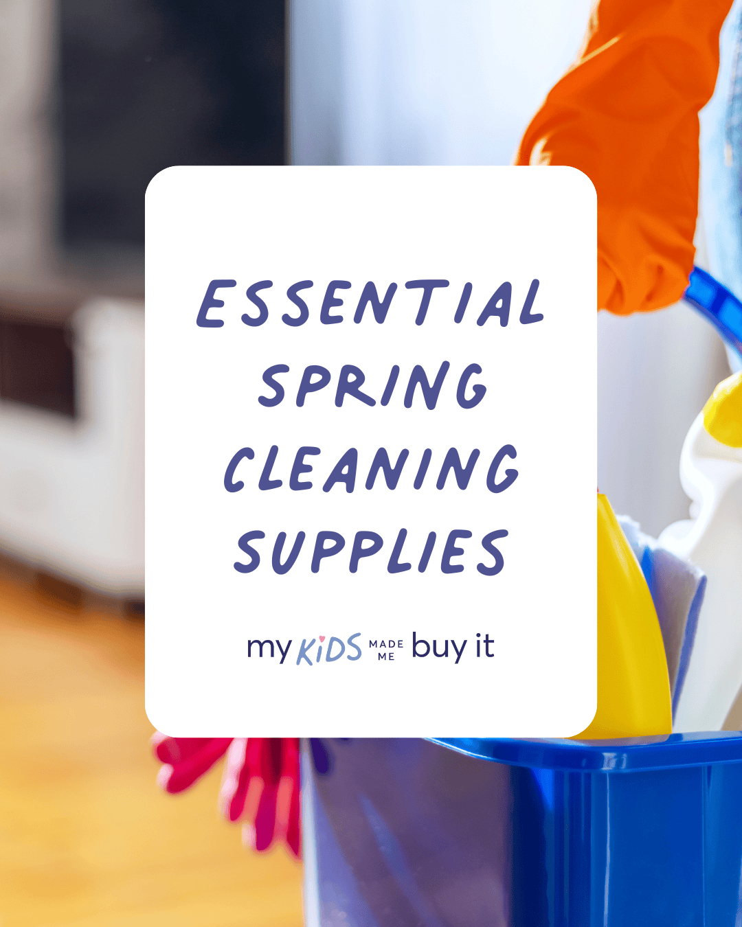 Essential Spring Cleaning Supplies Post